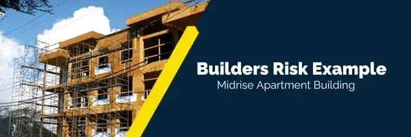 Builders Risk Example Midrise Apartment Building